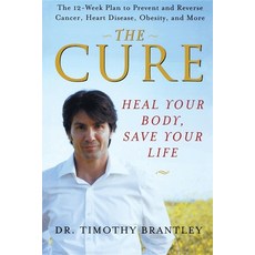 The Cure: Heal Your Body Save Your Life, Turner Pub Co