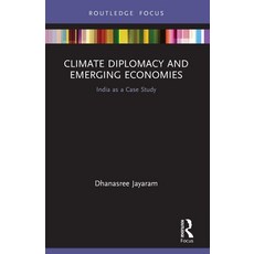 (英文圖書) Climate Diplomacy and Emerging Economies: India as a Case Study 平裝版, Routledge, English