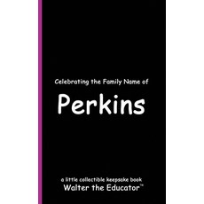 (英文圖書) Celebrating the Family Name of Perkins 平裝版, Silent King Books, 英文