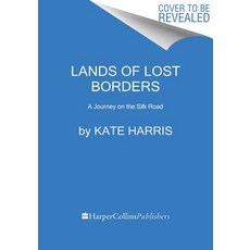 Lands of Lost Borders:A Journey on the Silk Road, Dey Street Books, 英文, 平裝版