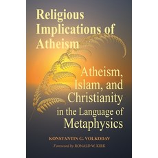 (英文圖書) Religious Implications of Atheism: Atheism Islam and Christianity in the Language of Metaph... 平裝版, Lulu.com, 英文