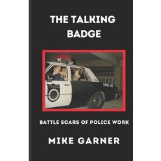 (英文圖書) The Talking Badge: Battle Scars of Police Work 平裝版, Umbach Publishing, 英文