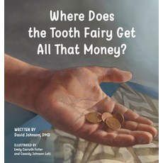 (英文圖書)Where Does the Tooth Fairy Get All That Money? 精裝版, Atmosphere Press, 英文