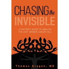 (英文圖書) Chasing the Invisible: A Doctor's Quest to Abolish the Last Unseen Cancer Cell 平裝版, Koehler Books, 英文