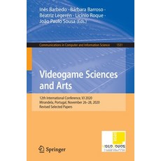 (英文圖書) Videogame Sciences and Arts: 12th International Conference VJ 2020 Mirandela Portugal Nov... 平裝版, Springer, 英文