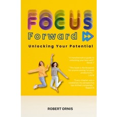 (英文圖書) Focus Forward: Unlocking Your Potential 平裝版, Lulu.com, 英文