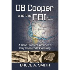(英文圖書) DB COOPER and the FBI: A Case Study of America's Only Unsolved Skyjacking 平裝版, Moonshine Cove Publishing, LLC, 英文