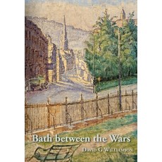 (英文圖書) Bath between the Wars 1919-1939 精裝版, Hobnob Press, 英文