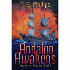 (英文圖書) Andalon Awakens: Dreamers of Andalon Book One 平裝版, Andalon Press, 英文