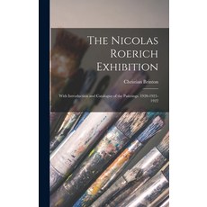 (英文圖書) The Nicolas Roerich Exhibition: With Introduction and Catalogue of the Paintings. 1920-1921-1922 精裝版, Legare Street Press, 英文