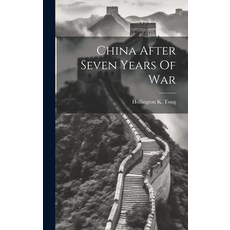 (英文圖書) China After Seven Years Of War 精裝版, Legare Street Press, 英文
