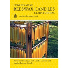 (英文圖書) How to make Beeswax Candles: Revised and Enlarged with Candle Customs and Judging Beeswax Can... 平裝版, Northern Bee Books, 英文