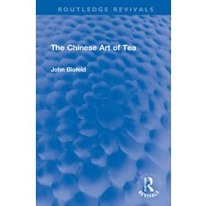 (英文圖書) The Chinese Art of Tea 精裝版, Routledge, 英文