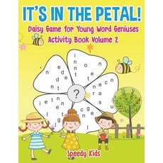 (英文圖書)It's in the Petal! Daisy Game for Young Word Geniuses - Activity Book Volume 2 平裝版, Speedy Kids, 英文