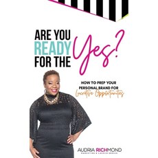 (英文圖書) Are You Ready for the Yes?: How to Prep Your Personal Brand for Lucrative Oppor... 精裝版, Uncloned Publishing, 英文