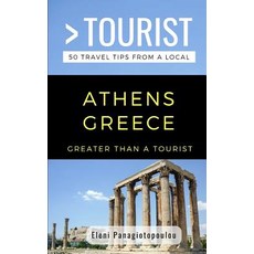 (英文圖書) Greater Than a Tourist-Athens Greece: 50 Travel Tips from a Local 平裝版, Independently Published, 英文