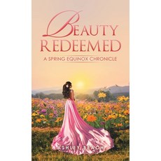 (英文圖書) Beauty Redeemed: A Spring Equinox Chronicle 精裝版, Liferich, 英文