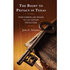 (英文圖書) The Right to Privacy in Texas: From Common Law Origins to 21st Century Protections 精裝版, Lexington Books, 英文