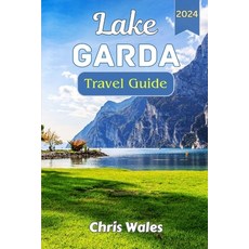 (英文圖書) Lake Garda: An Traveller's guide to venturing Italy's largest lake 平裝版, Independently Published, 英文