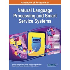 Handbook of Research on Natural Language Processing and Smart Service Systems 精裝版, Engineering Science Reference, 英文