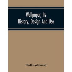 Wallpaper Its History Design And Use 平裝版, Alpha Edition, 英文