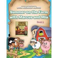 (英文圖書)Summer on the Farm with Marcus and Mia: Book 2 平裝版, Authorhouse, 英文