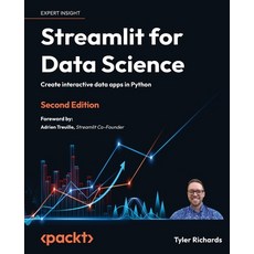 (英文圖書) Streamlit for Data Science - Second Edition: Create interactive data apps in Python 平裝版, Packt Publishing, 英文