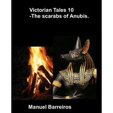 (英文圖書)Victorian Tales 10 - The Scarabs of Anubis. 平裝版, Independently Published, 英文