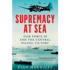 (英文圖書) Supremacy at Sea: Task Force 58 and the Central Pacific Victory 精裝版, Yale University Press, 英文