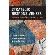 (英文圖書) Strategic Responsiveness: How Congress Confronts Presidential Power 平裝版, University of Michigan Press, 英文