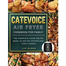 (英文圖書) CateVoice Air Fryer Cookbook for Family: The Complete Guide Recipe Book to Air... 精裝版, Luz Burke, 英文