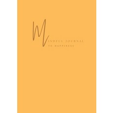 (英文圖書) Mindful Journal To Happiness 平裝版, 1st World Publishing, 英文