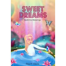 (英文圖書) Sweet Dreams: Bedtime Blessings 平裝版, Independently Published, 英文