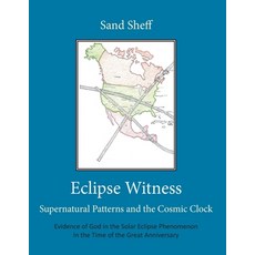 (英文圖書) Eclipse Witness: Supernatural Patterns and the Cosmic Clock 平裝版, Hole in the Rock Publishing, 英文