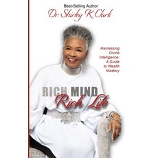(英文圖書) Rich Mind Rich Life: Harnessing Divine Intelligence: A Guide to Wealth Mastery 平裝版, Independently Published, 英文