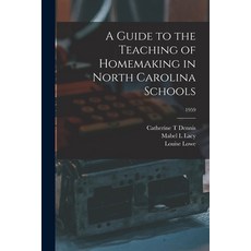 (英文圖書) A Guide to the Teaching of Homemaking in North Carolina Schools; 1959 平裝版, Hassell Street Press, 英文