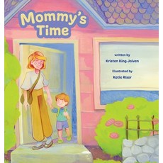 (英文圖書)Mommy's Time 精裝版, Kristen King Jaiven, Author, 英文