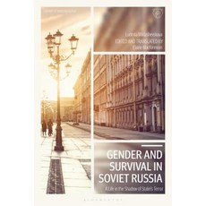 (英文圖書) Gender and Survival in Soviet Russia: A Life in the Shadow of Stalin's Terror 精裝版, Bloomsbury Academic, 英文