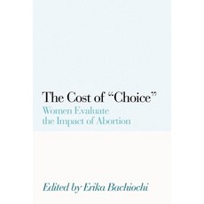 (英文圖書) The Cost of Choice: Women Evaluate the Impact of Abortion 平裝版, Encounter Books, 英文