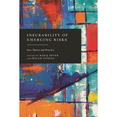 (英文圖書) Insurability of Emerging Risks: Law Theory and Practice 精裝版, Hart Publishing, 英文