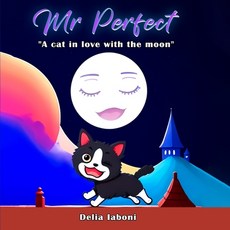 (英文圖書)Mr Perfect: "A cat in love with the moon" 平裝版, Independently Published, 英文