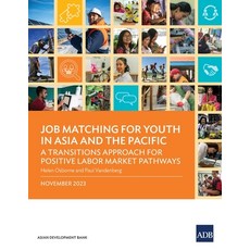 (英文圖書) Job Matching for Youth in Asia and the Pacific: A Transitions Approach for Positive Labor Mar... 平裝版, Asian Development Bank, 英文