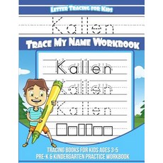 (英文圖書)Kallen Letter Tracing for Kids Trace my Name Workbook: Tracing Books for Kids ag... 平裝版, Createspace Independent Pub..., 英文