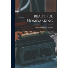 (英文圖書) Beautiful Homemaking 平裝版, Hassell Street Press, 英文