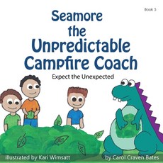 (英文圖書)Seamore the Unpredictable Campfire Coach: Expect the Unexpected 平裝版, Jolly Journey Publishing, 英文