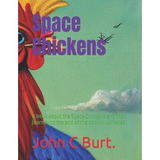 (英文圖書)Space Chickens: A book about the Space Chickens and their journey to the end of... 平裝版, Independently Published, 英文