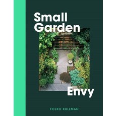 (外文書) Small Garden Envy: Great Ideas for Planning and Planting Your Garden. Hardcover, Skittledog, English