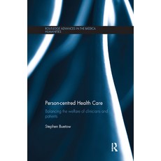 Person-centred Health Care: Balancing the Welfare of Clinicians and Patients 平裝版, Routledge, 英文