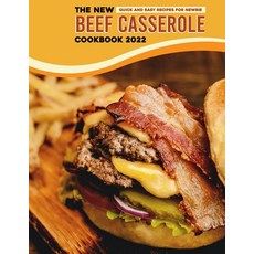 (英文圖書) The New Beef Casserole Cookbook 2022: Quick and Easy Recipes for Newbie 平裝版, Independently Published, 英文