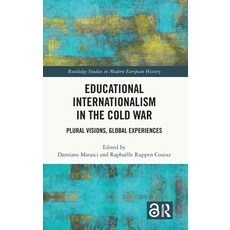 (英文圖書) Educational Internationalism in the Cold War: Plural Visions Global Experiences 精裝版, Routledge, 英文